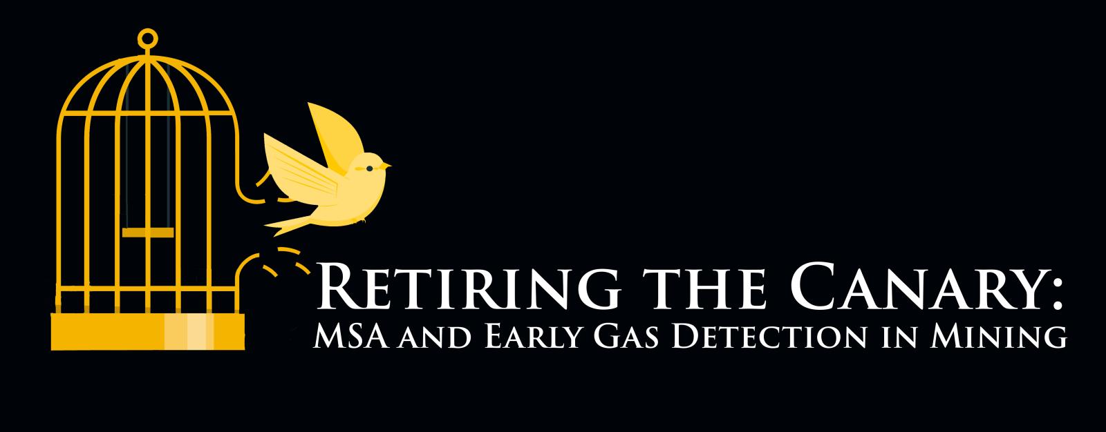 Retiring the Canary: MSA and Early Gas Detection in Mining